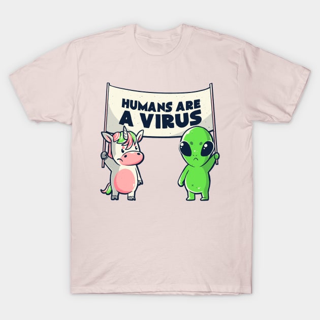 Humans Are a Virus Cute Alien Unicorn Gift T-Shirt by eduely